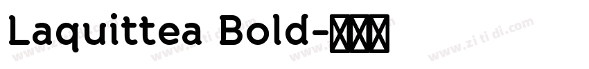 Laquittea Bold字体转换
